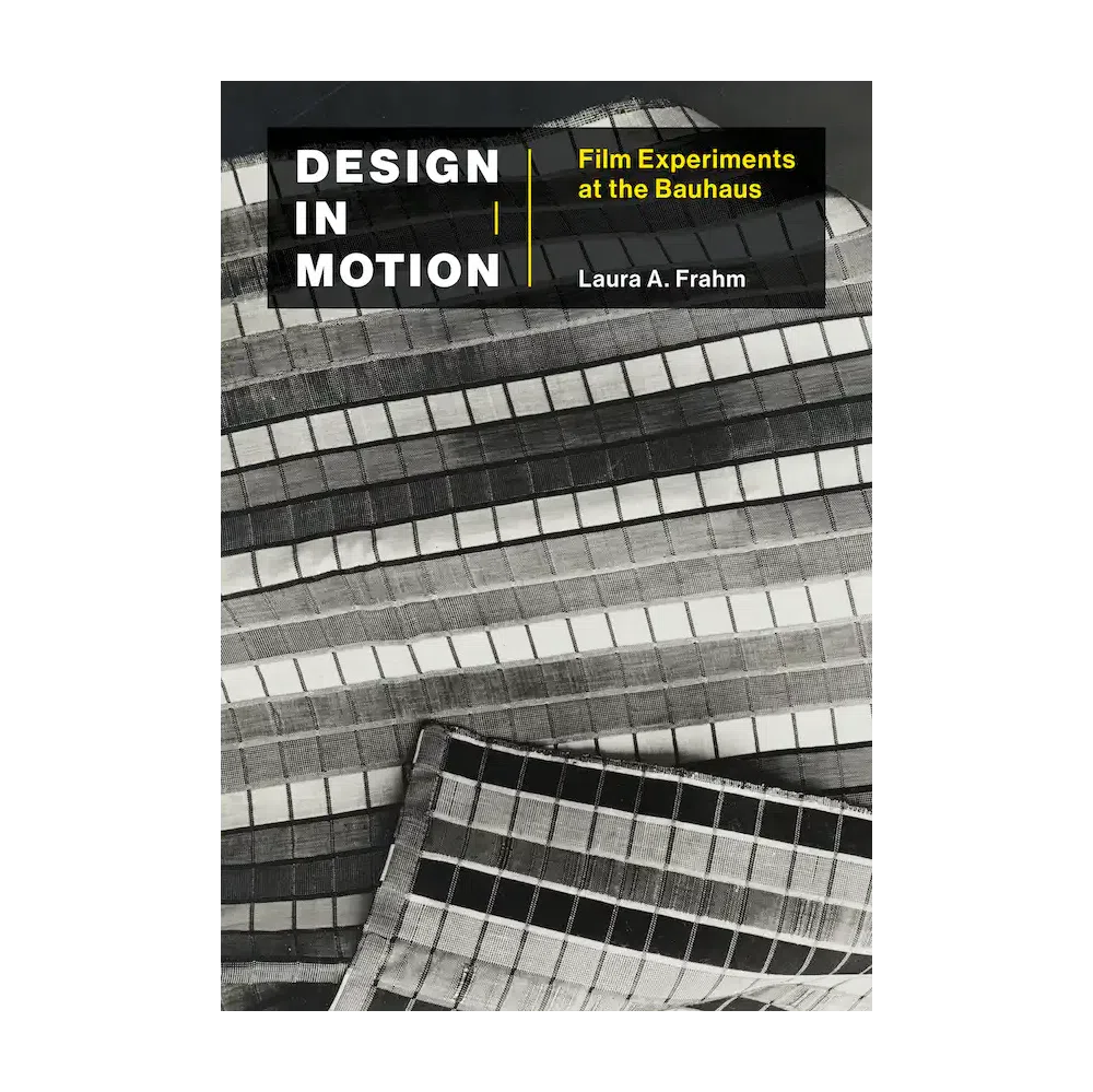 Design in Motion: Film Experiments at the Bauhaus