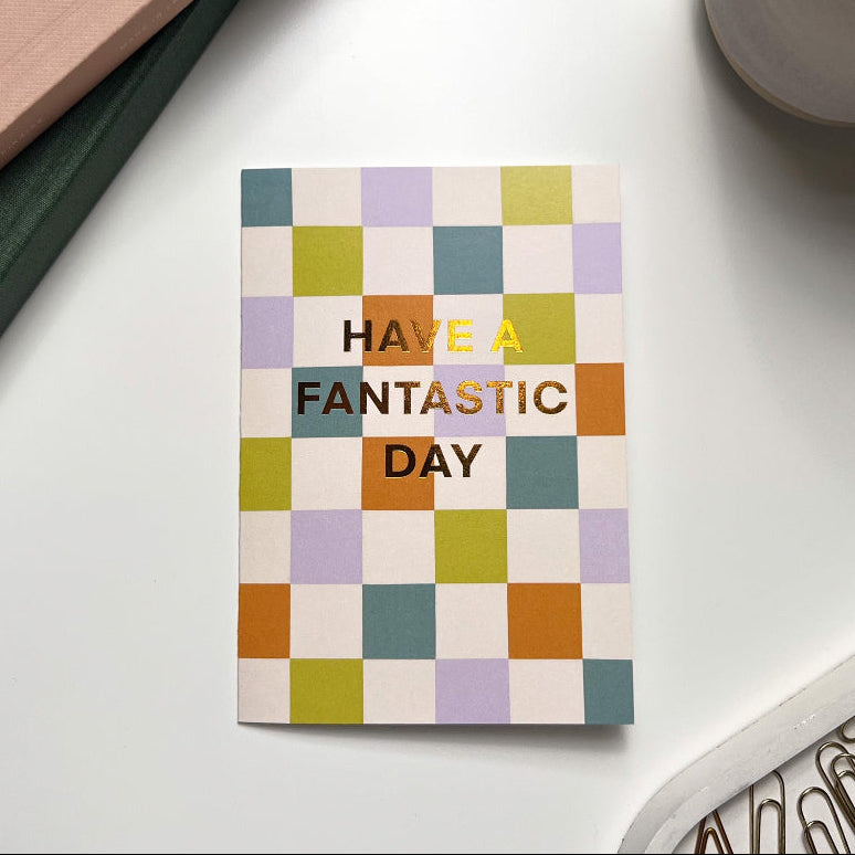 Have a Fantastic Day Greeting Card