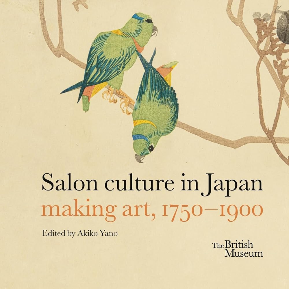 Salon culture in Japan making art, 1750 - 1900 /anglais cover image