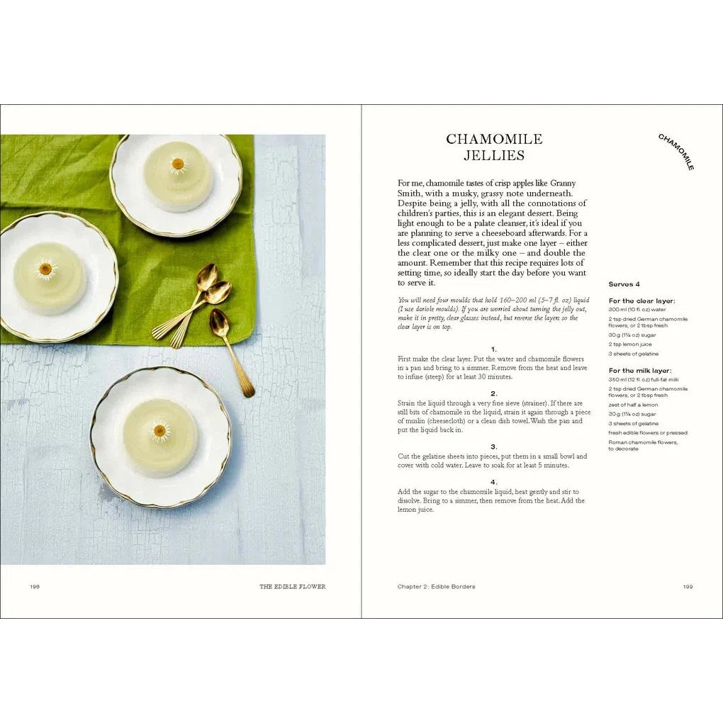 The Edible Flower: A Modern Guide to Growing, Cooking and Eating Edible Flowers