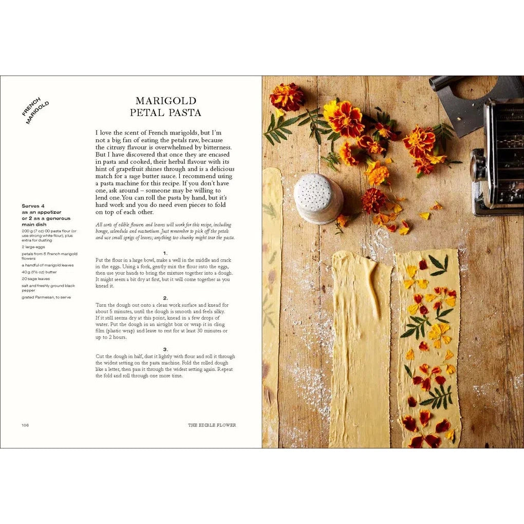The Edible Flower: A Modern Guide to Growing, Cooking and Eating Edible Flowers