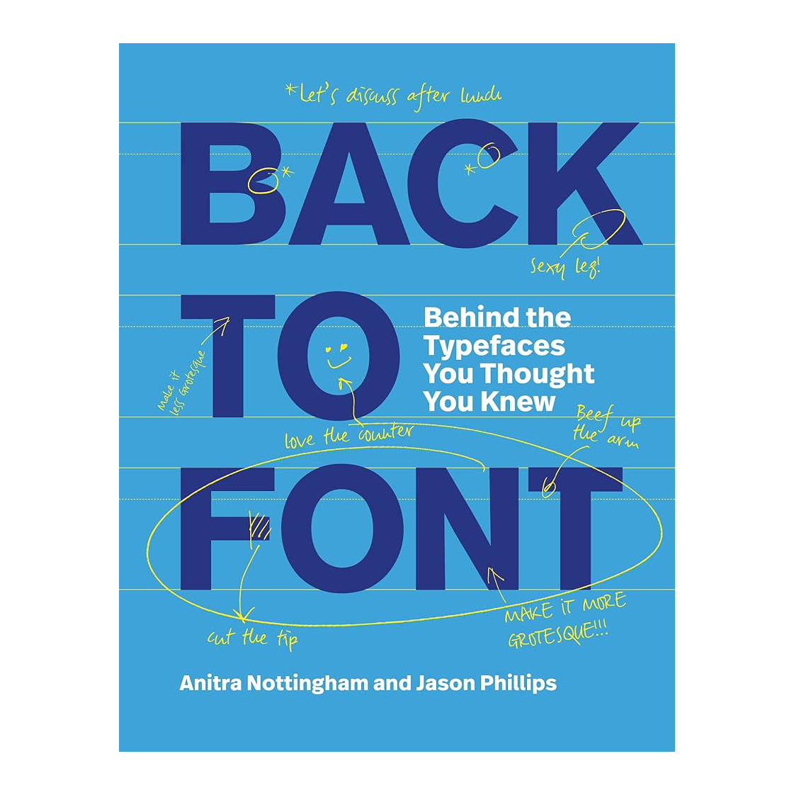 Back to Font: Behind the Typefaces You Thought You Knew