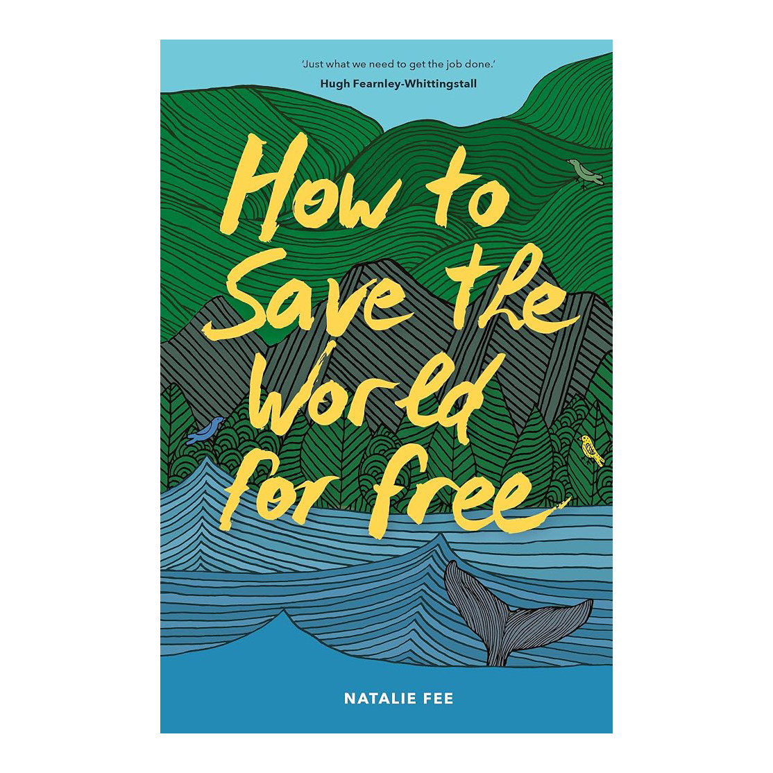 How to Save the World For Free