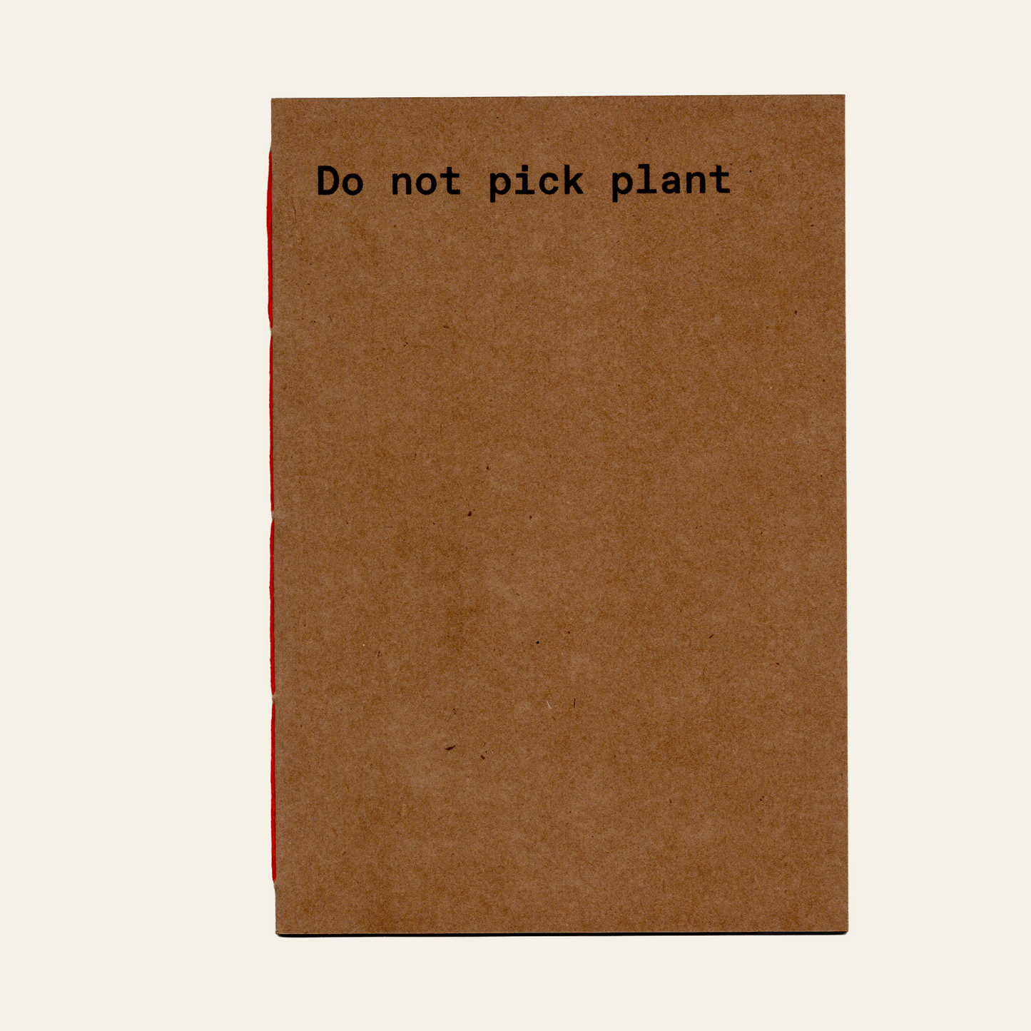 Do not pick plant