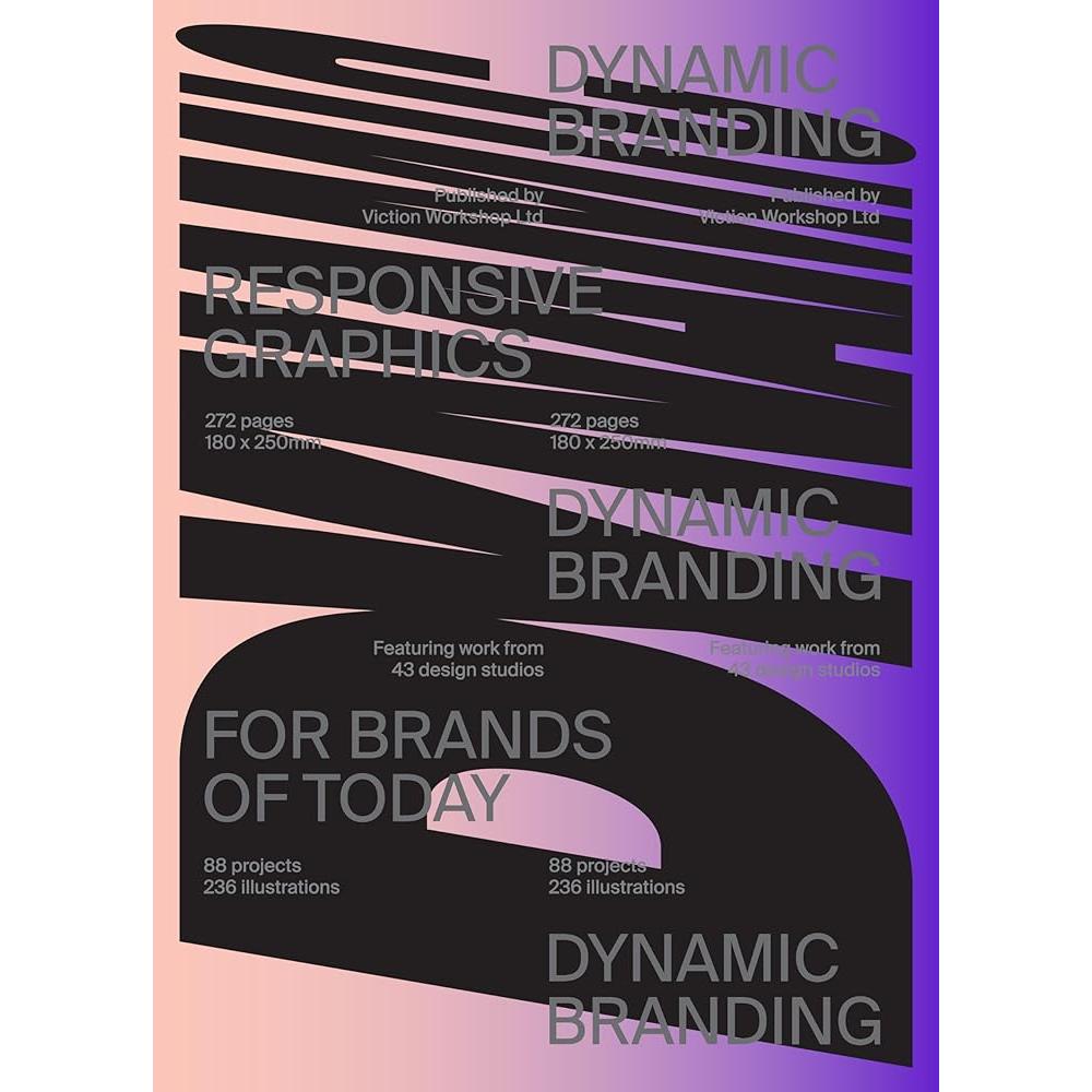 Dynamic Branding: Responsive and Adaptive Graphics for Brands of Today cover image