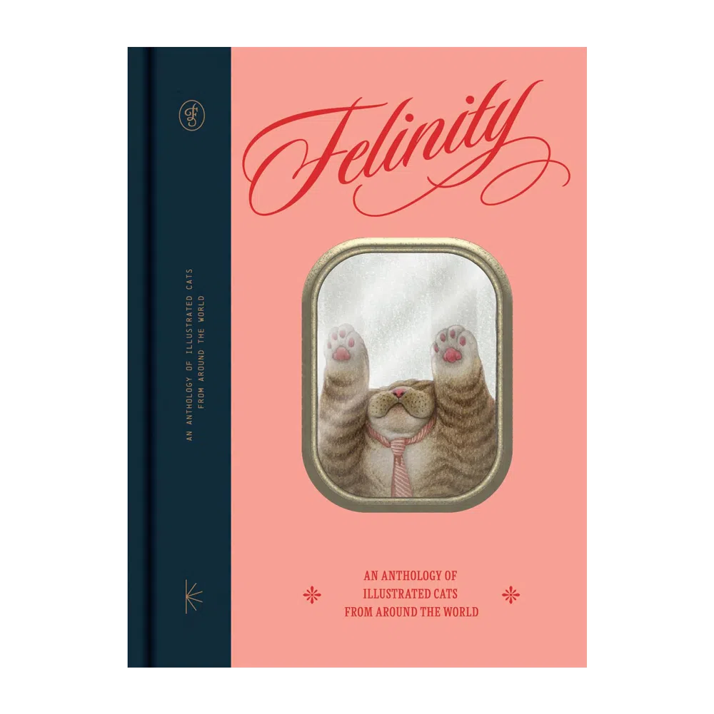 Felinity: An Anthology of Illustrated Cats from Around the World