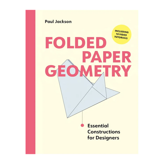 Folded Paper Geometry: Essential Constructions for Designers