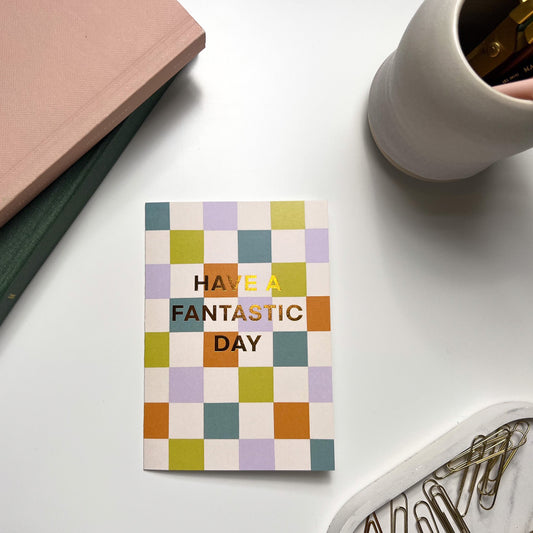 Have a Fantastic Day Greeting Card