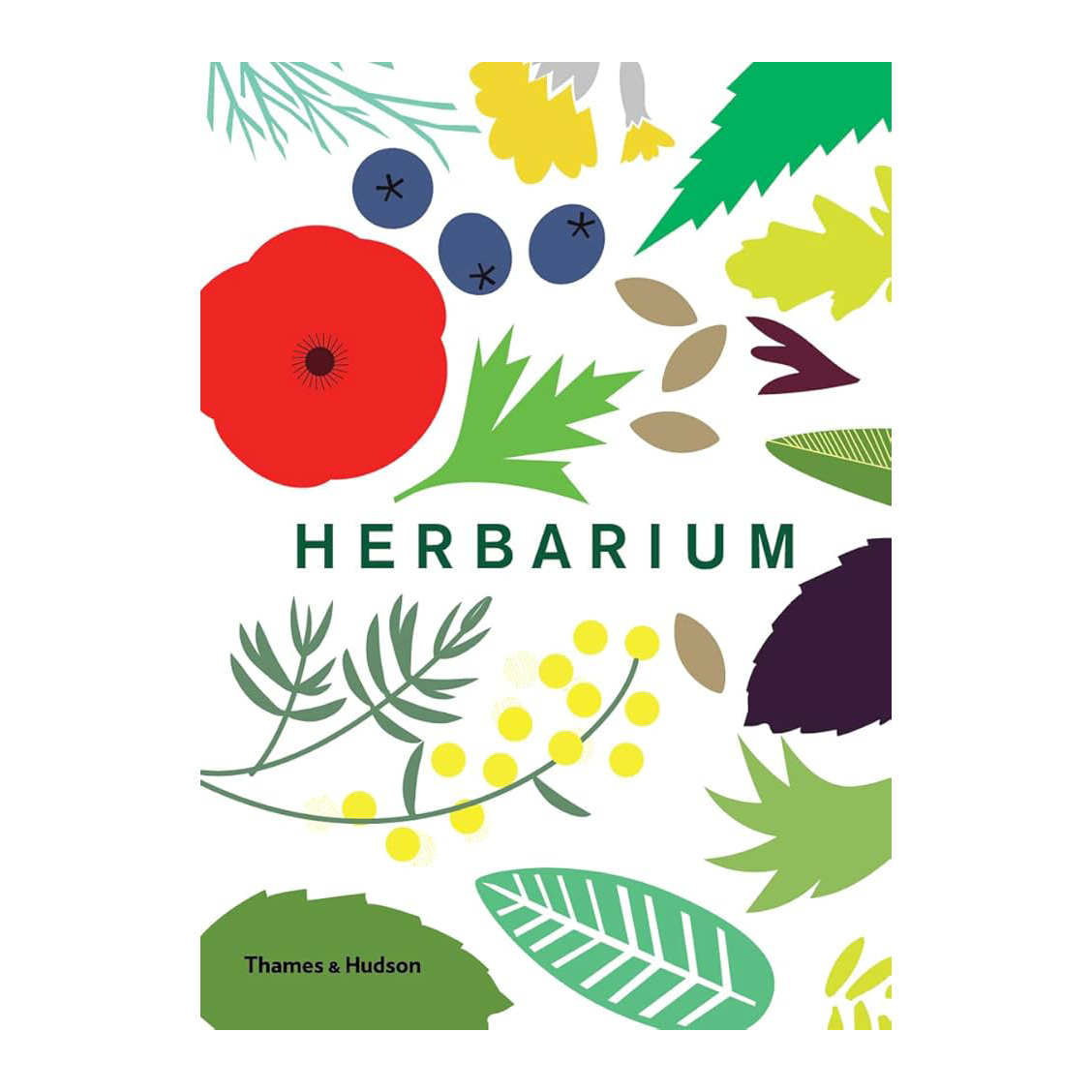 Herbarium: Grow - Cook - Heal