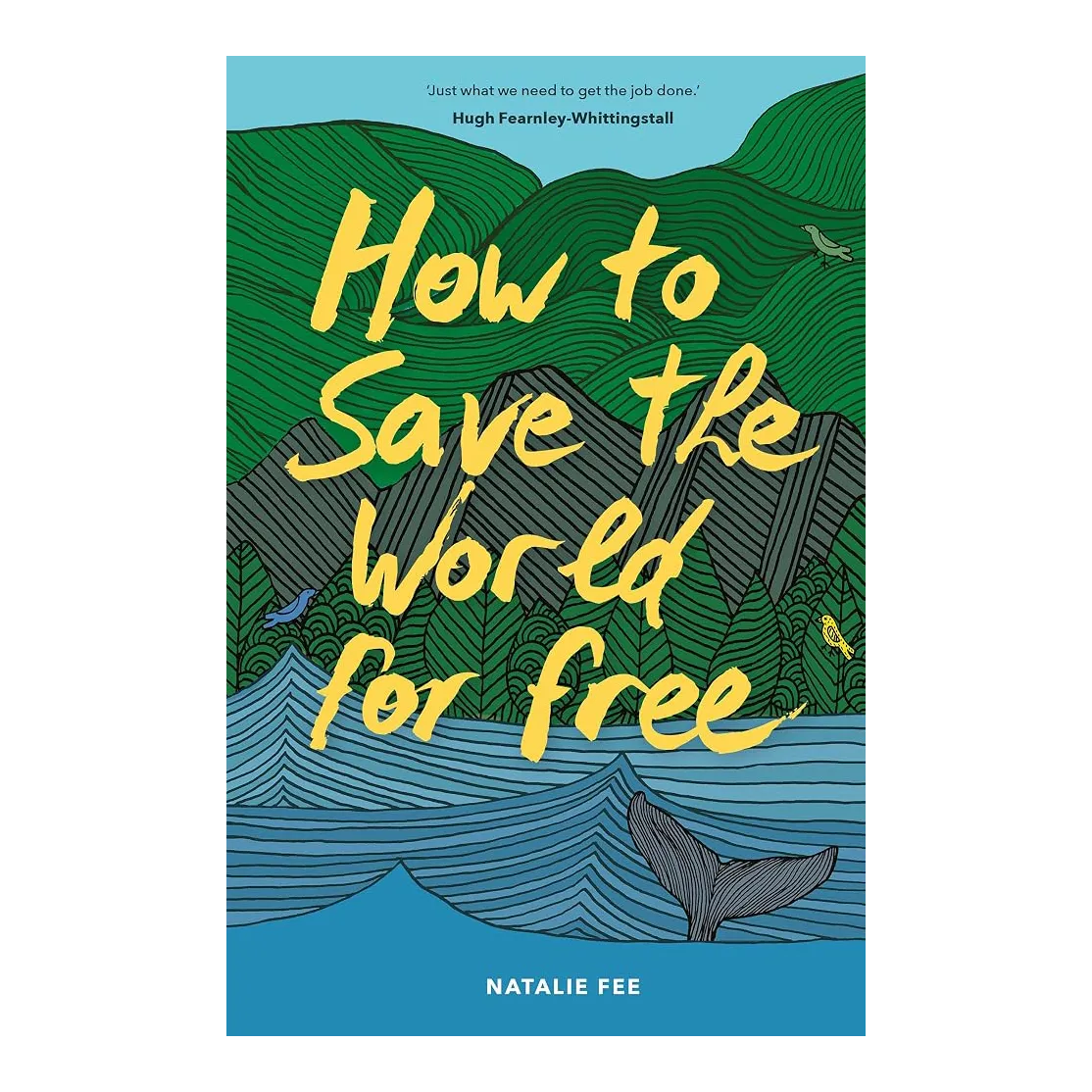 How to Save the World For Free
