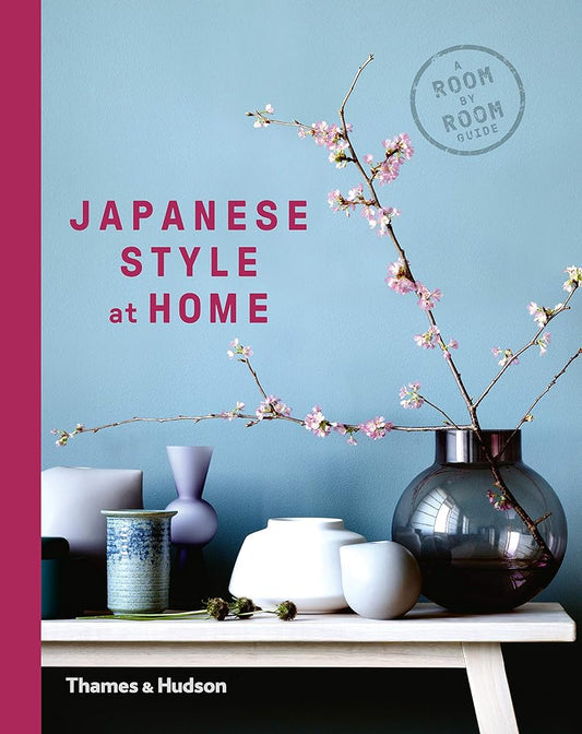 Japanese Style at Home: A Room by Room Guide /anglais cover image