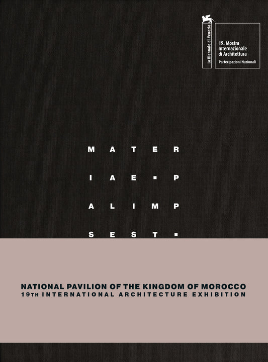 Materiae Palimpsest – National Pavilion of the Kingdom of Morocco