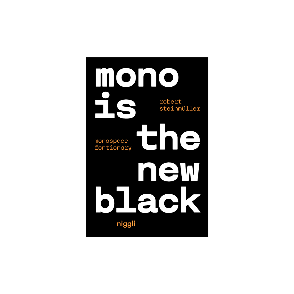 Mono is the new Black