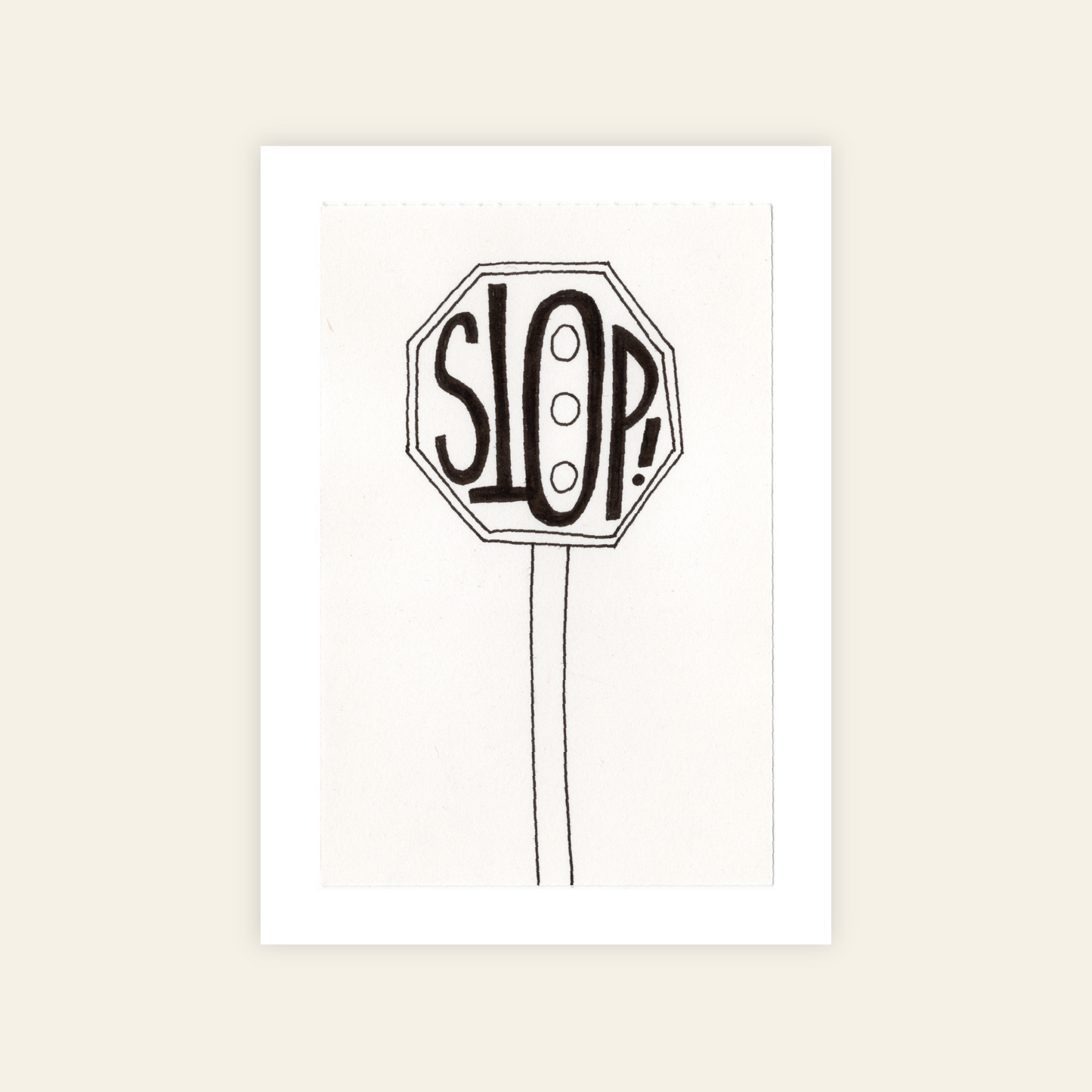 STOP! Fine Art Print