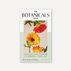 The Botanicals Deck: 70 Plants and Flowers to Enhance Your Life―Plus Herbal Recipes and Rituals