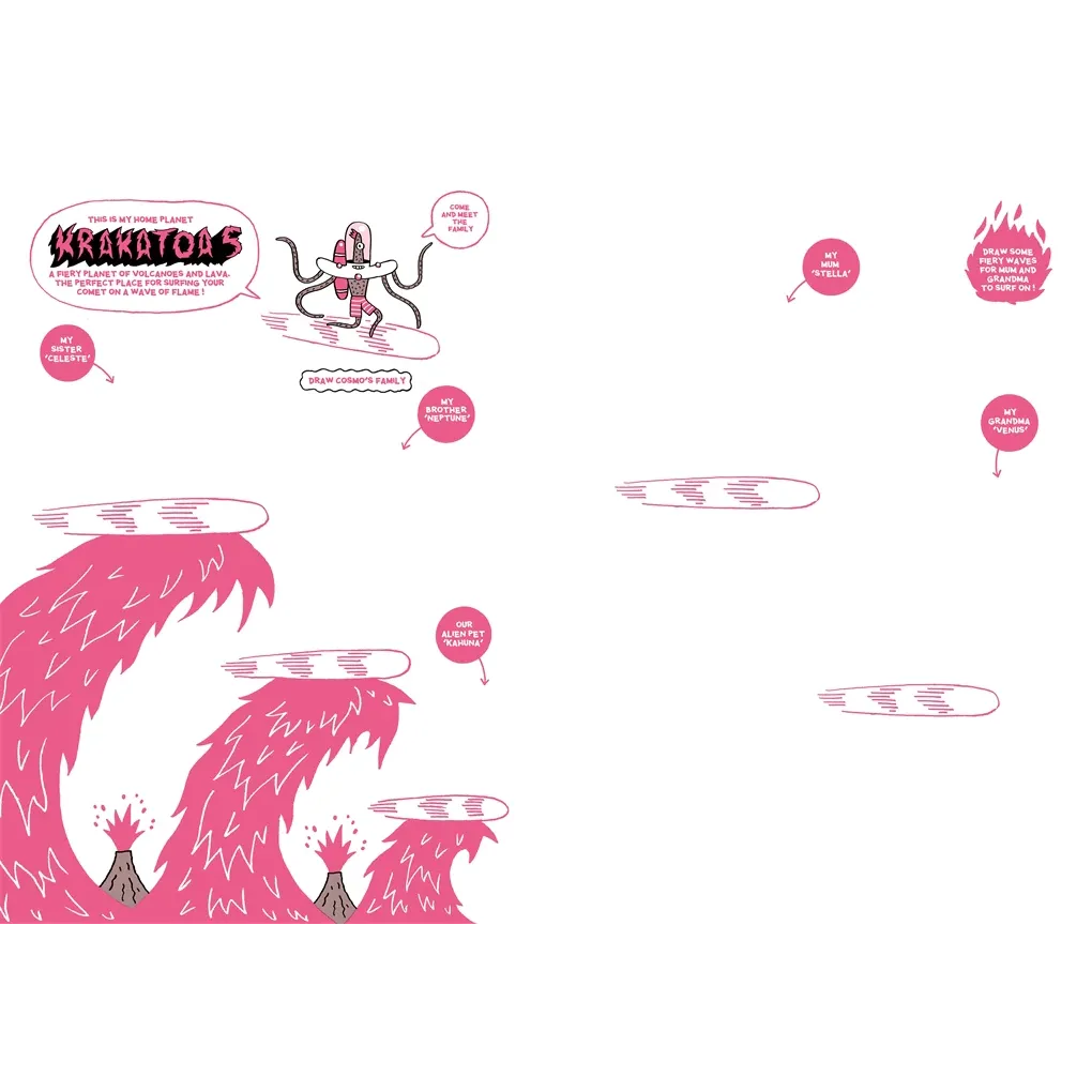 The Cosmic Book of Space, Aliens and Beyond: Draw, colour, create things from out of this world!