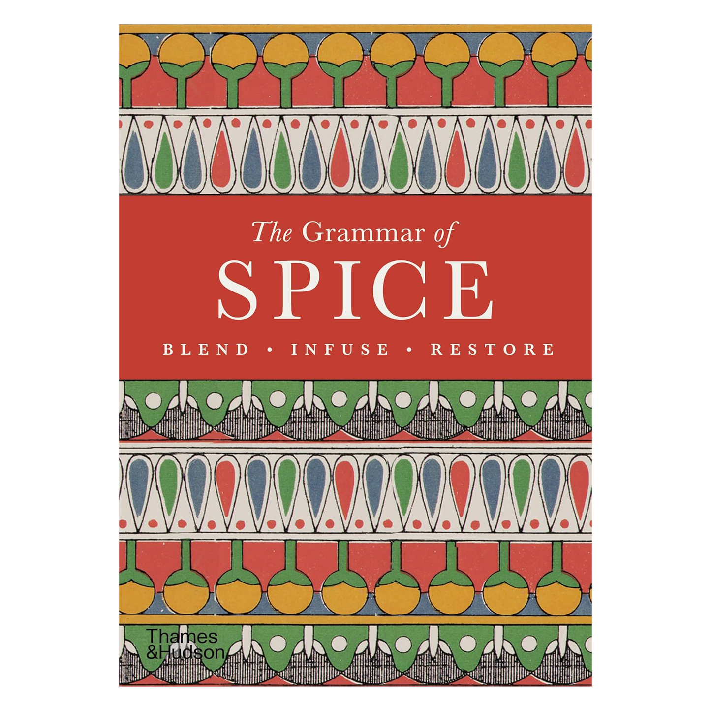 The Grammar of Spice: Blend, Infuse, Restore
