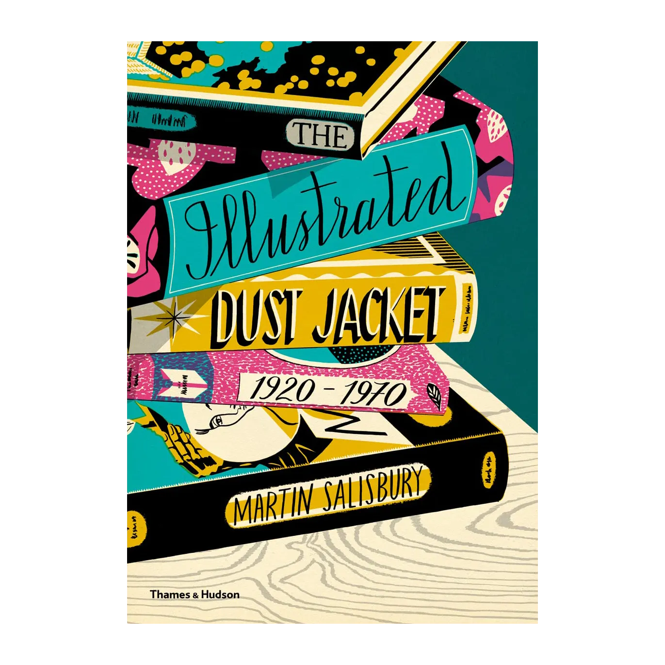 The Illustrated Dust Jacket: 1920-1970