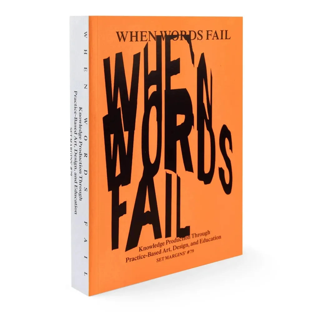 When Words Fail: On Practice-Based Art, Design and Education