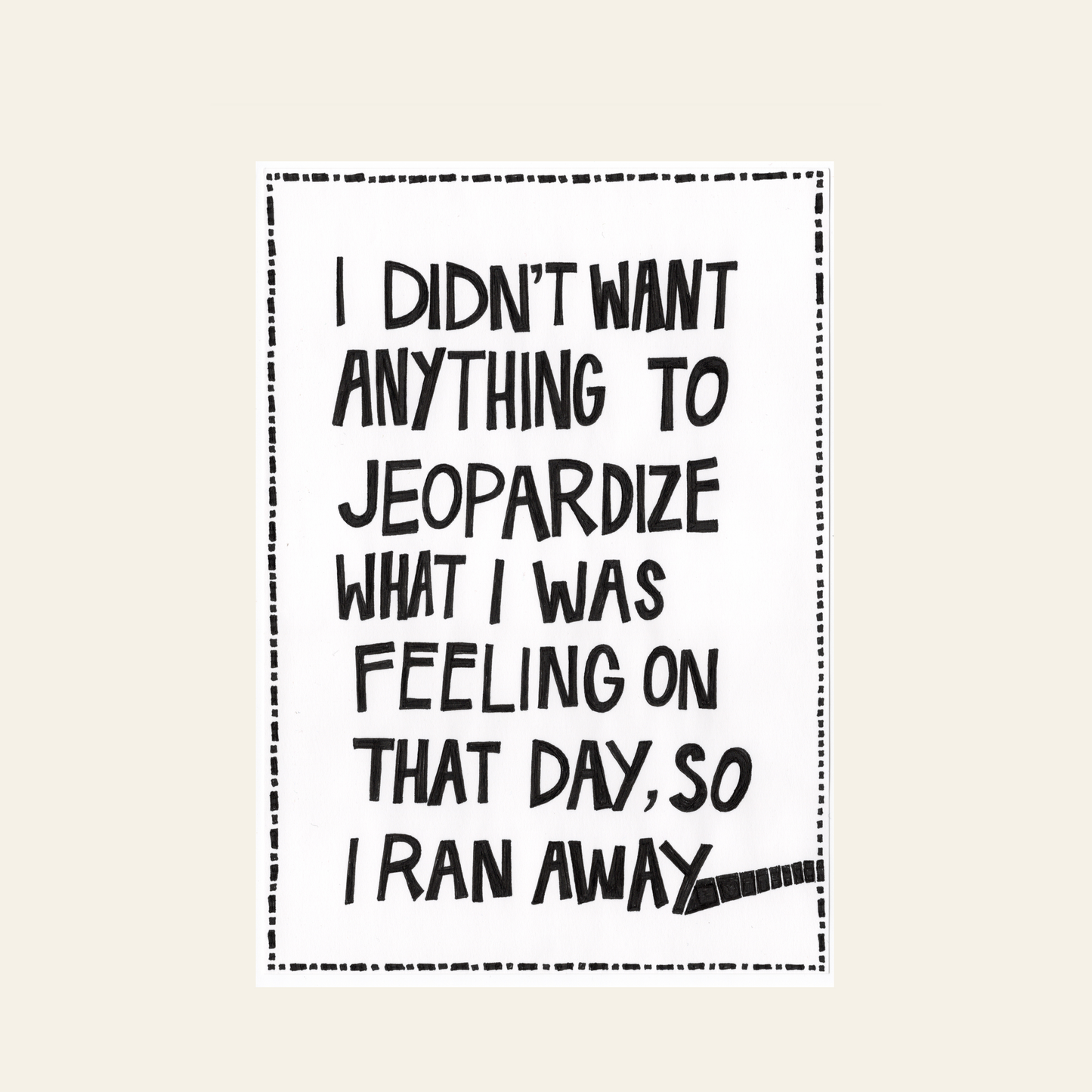 so I ran away Fine Art Print